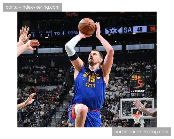 掘金12连胜模板：篮板控制与出球精度成季后赛可靠赢球方式